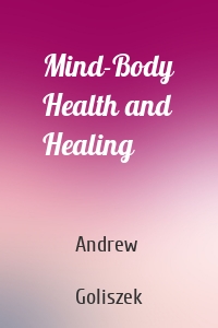 Mind-Body Health and Healing