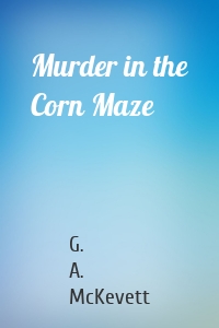 Murder in the Corn Maze