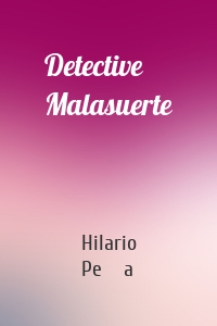Detective Malasuerte