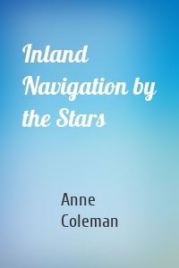 Inland Navigation by the Stars