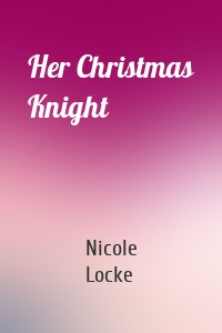 Her Christmas Knight