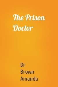 The Prison Doctor