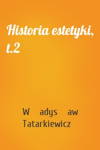 Historia estetyki, t.2