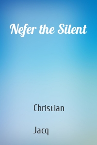 Nefer the Silent