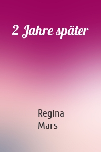 2 Jahre später