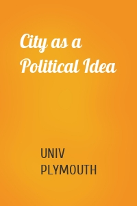 City as a Political Idea