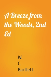A Breeze from the Woods, 2nd Ed