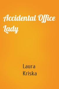 Accidental Office Lady