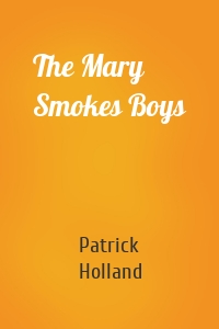 The Mary Smokes Boys