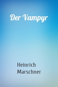 Der Vampyr