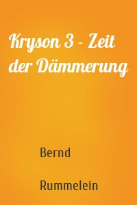 Kryson 3 - Zeit der Dämmerung