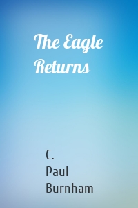 The Eagle Returns