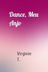 Dance, Meu Anjo