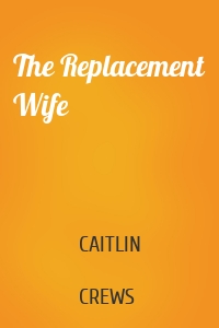 The Replacement Wife