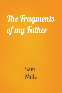 The Fragments of my Father