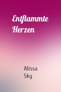 Entflammte Herzen