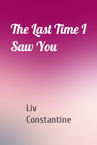 The Last Time I Saw You