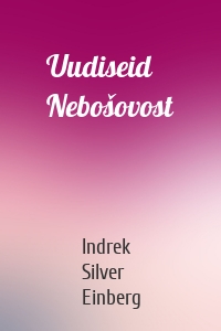 Uudiseid Nebošovost