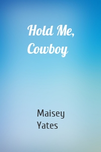 Hold Me, Cowboy