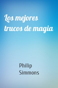 Los mejores trucos de magia