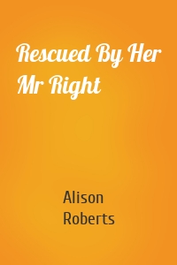 Rescued By Her Mr Right