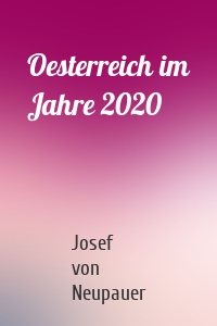 Oesterreich im Jahre 2020