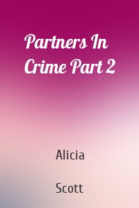 Partners In Crime Part 2