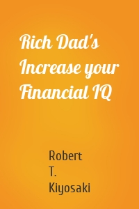 Rich Dad's Increase your Financial IQ