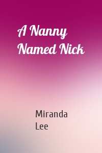A Nanny Named Nick