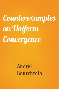 Counterexamples on Uniform Convergence