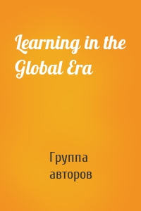 Learning in the Global Era