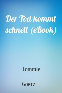 Der Tod kommt schnell (eBook)