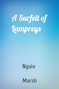 A Surfeit of Lampreys