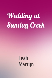 Wedding at Sunday Creek