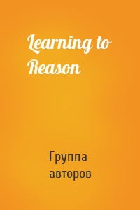 Learning to Reason