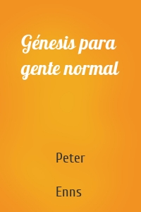 Génesis para gente normal