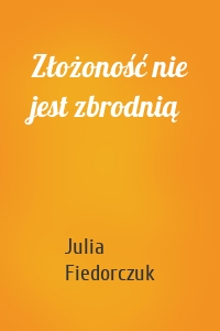 Złożoność nie jest zbrodnią