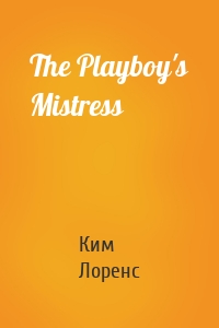 The Playboy's Mistress