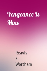 Vengeance Is Mine