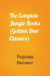 The Complete Jungle Books (Golden Deer Classics)