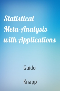 Statistical Meta-Analysis with Applications