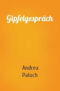 Gipfelgespräch