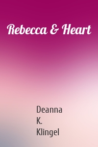 Rebecca & Heart