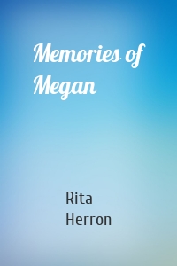 Memories of Megan