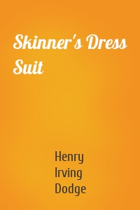 Skinner's Dress Suit