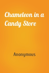 Chameleon in a Candy Store