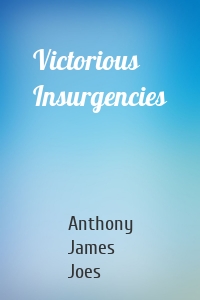 Victorious Insurgencies