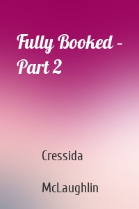 Fully Booked – Part 2