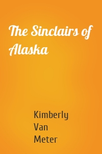 The Sinclairs of Alaska