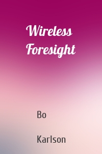 Wireless Foresight